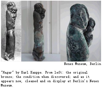 "Hagar" by Karl Kanppe. From left: the original bronze; the condition when discovered; and as it appears now, cleaned and on display at Berlin's Neues Museum.